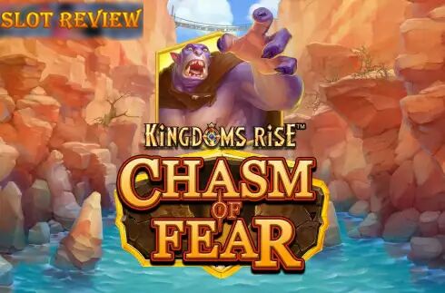 Kingdoms Rise Chasm of Fear